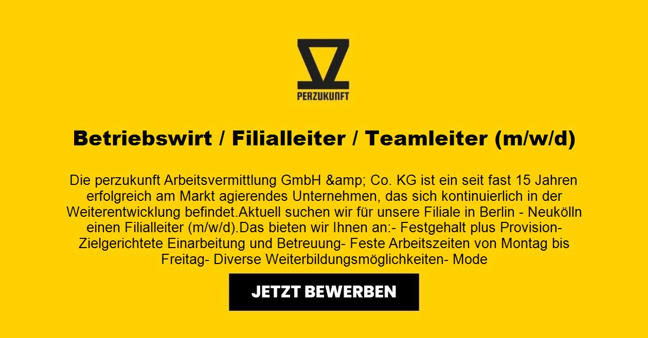 Betriebswirt / Filialleiter / Teamleiter (m/w/d)