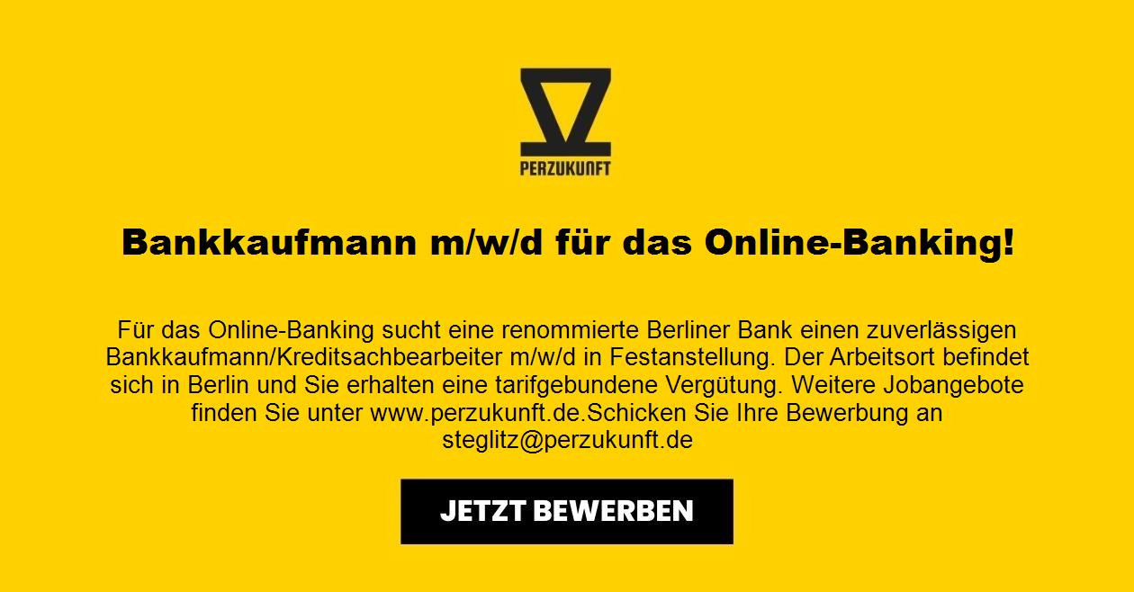 Bankkaufmann m/w/d für das Online-Banking!