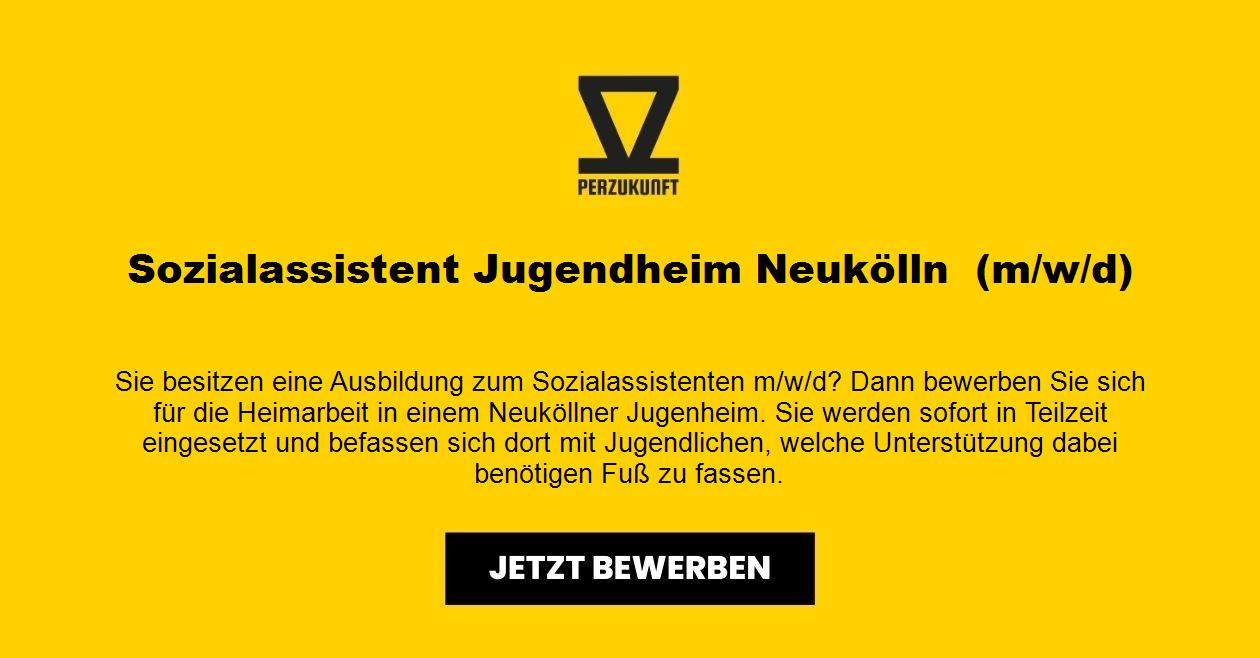 Sozialassistent Jugendheim Neukölln  (m/w/d)