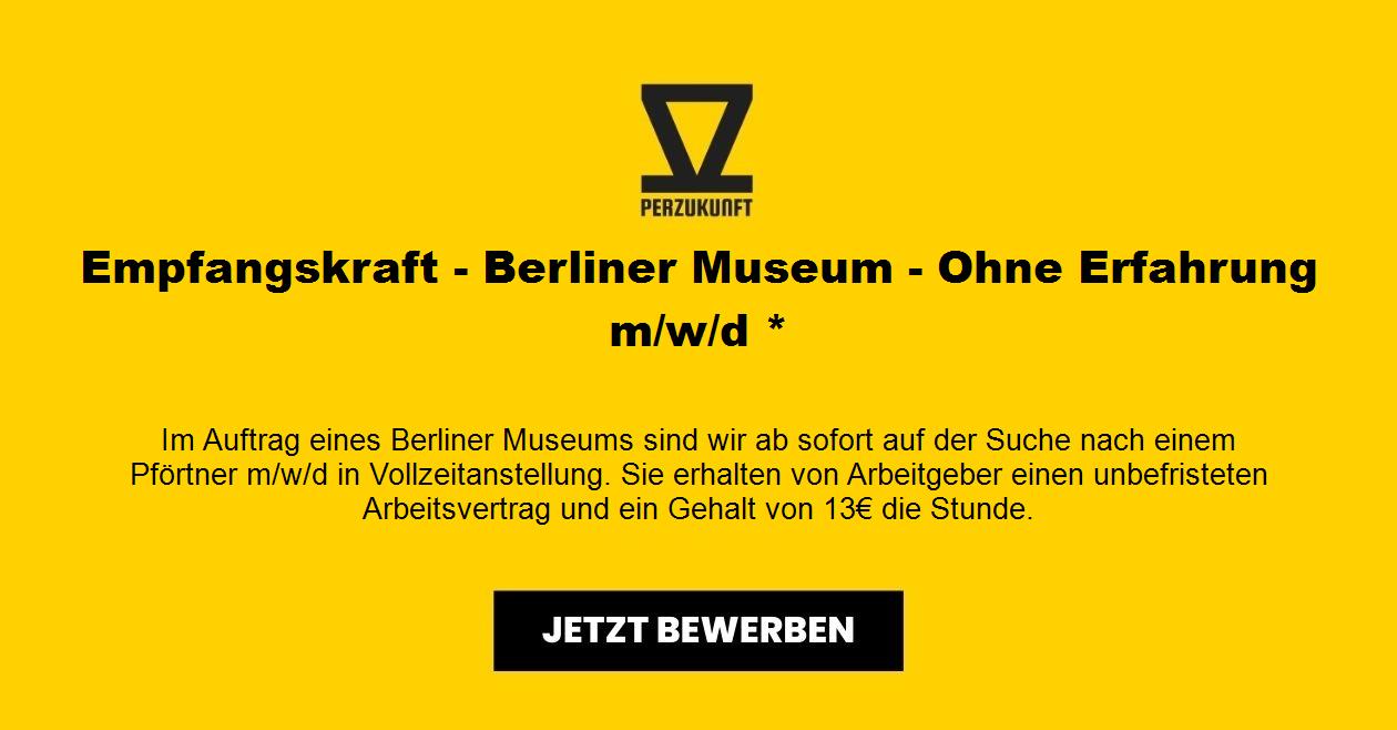 Empfangskraft - Berliner Museum - Ohne Erfahrung m/w/d *