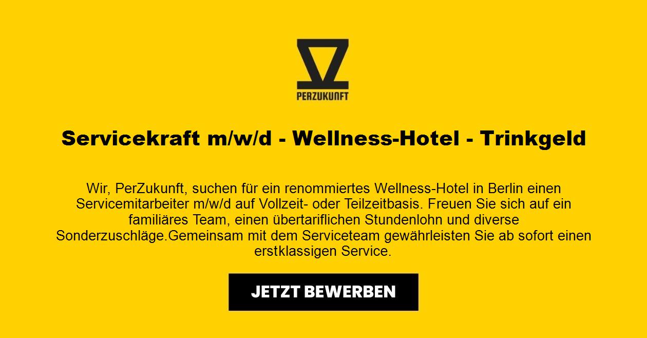 Servicekraft m/w/d - Wellness-Hotel - Trinkgeld