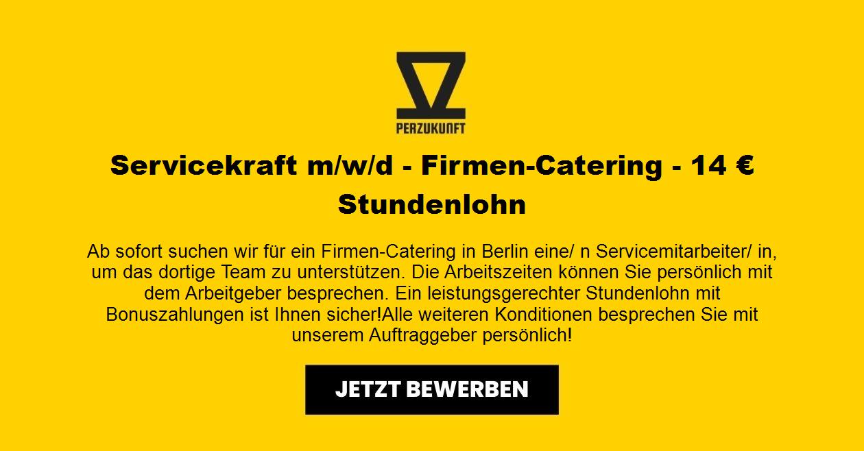 Servicekraft m/w/d - Firmen-Catering - 14 € Stundenlohn