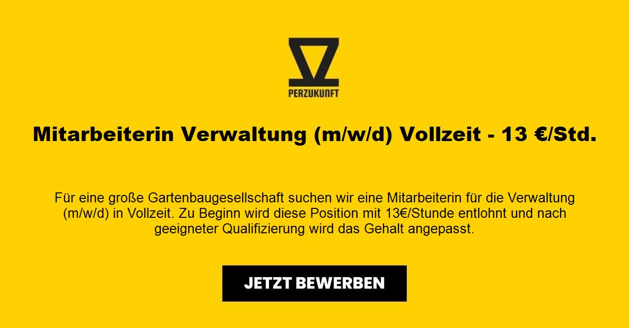 Mitarbeiterin Verwaltung (m/w/d) Vollzeit - 13 €/Std.