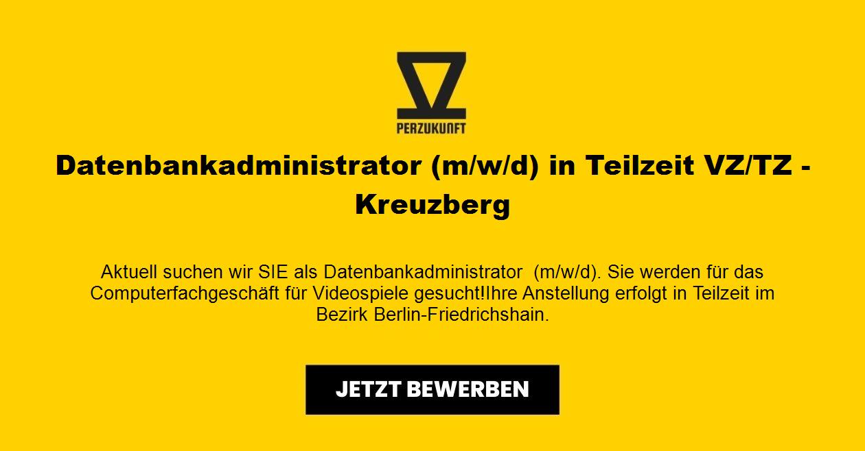 Datenbankadministrator (m/w/d) in Teilzeit VZ/TZ - Kreuzberg