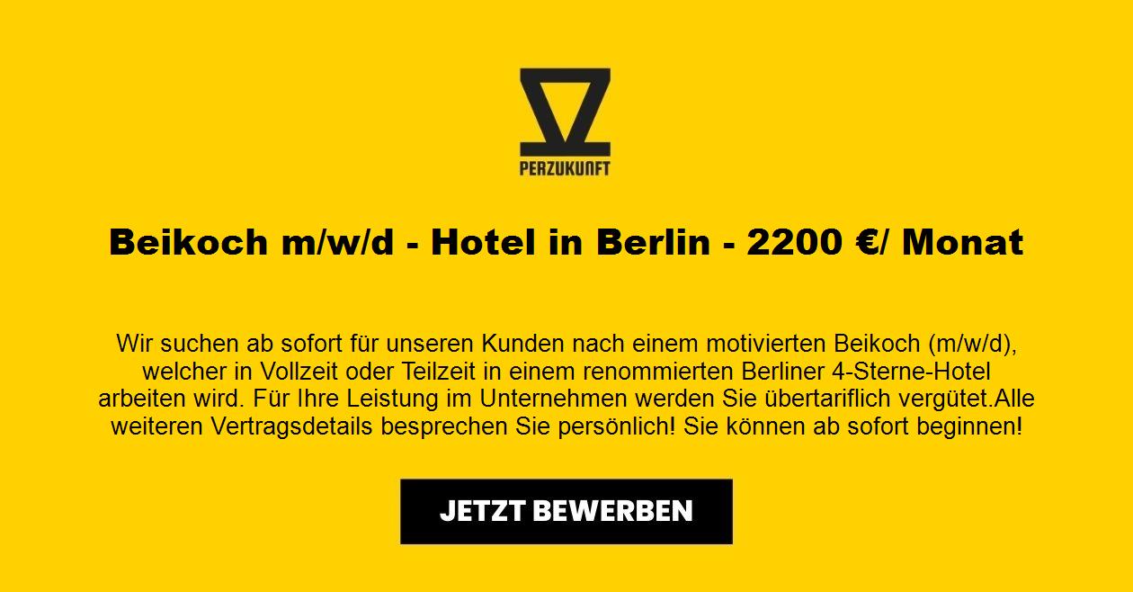 Beikoch m/w/d - Hotel in Berlin - 2200 €/ Monat