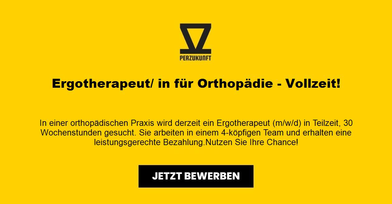 Ergotherapeut/ in für Orthopädie - Vollzeit!