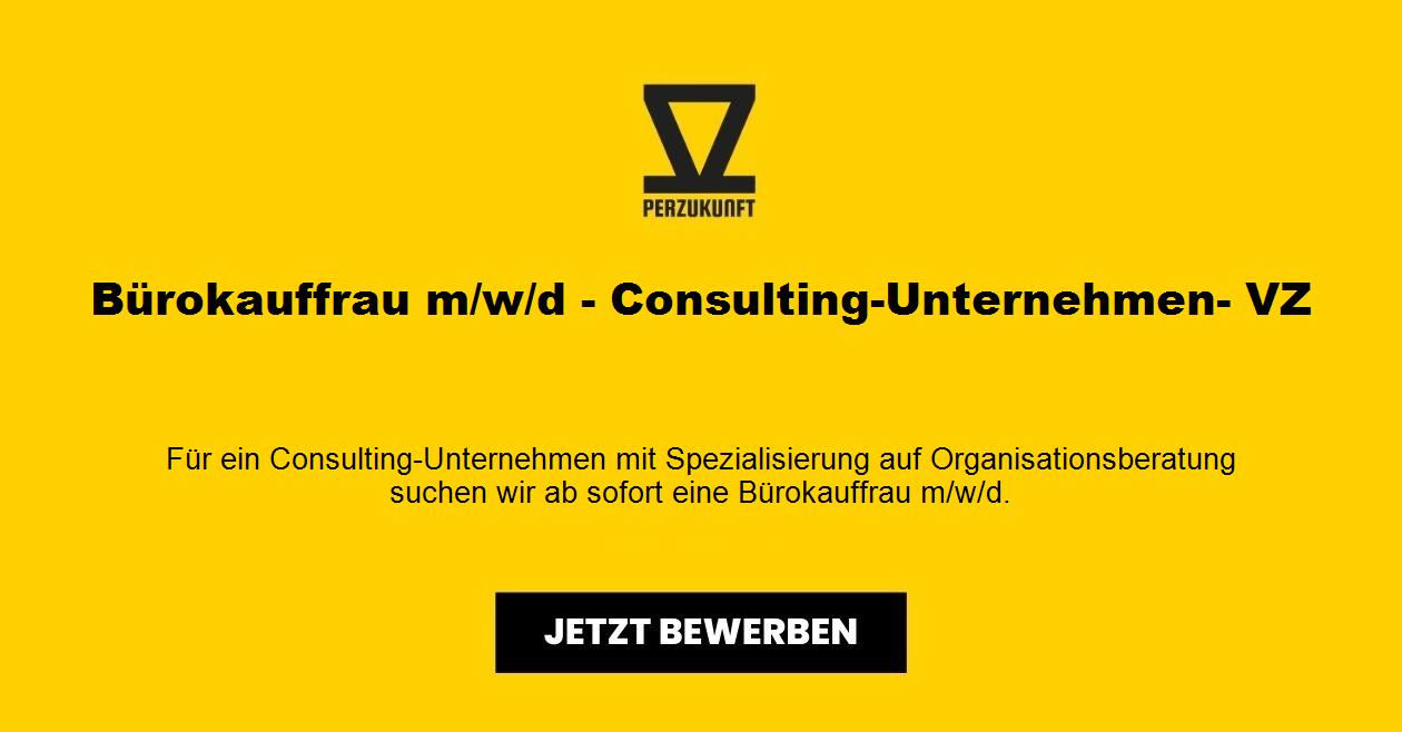 Bürokauffrau m/w/d - Consulting-Unternehmen- VZ
