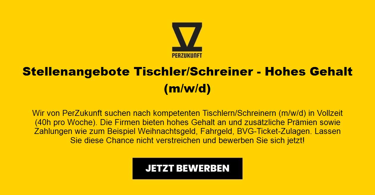 Stellenangebote Tischler/Schreiner - Hohes Gehalt (m/w/d)