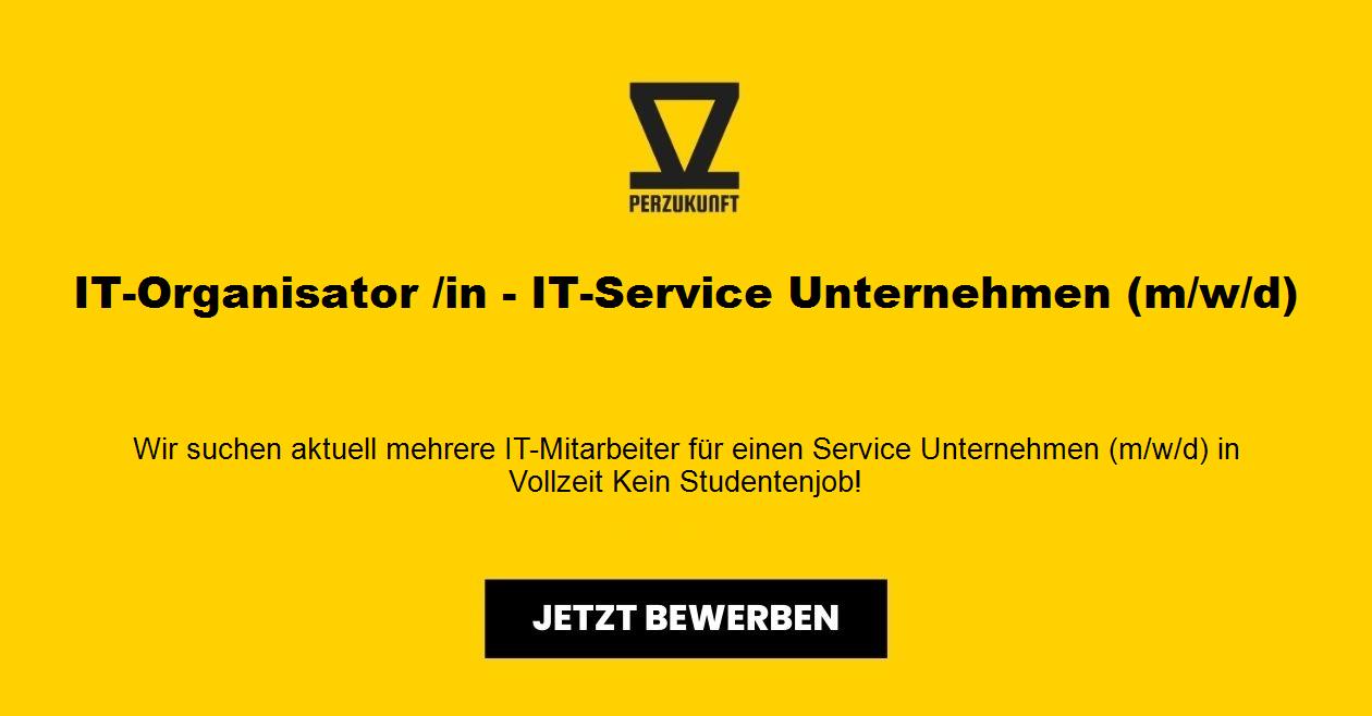 IT-Organisator /in - IT-Service Unternehmen (m/w/d)