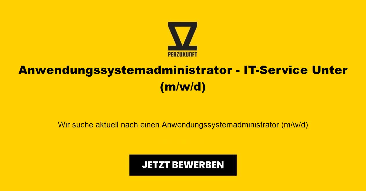 Anwendungssystemadministrator - IT-Service Unter (m/w/d)