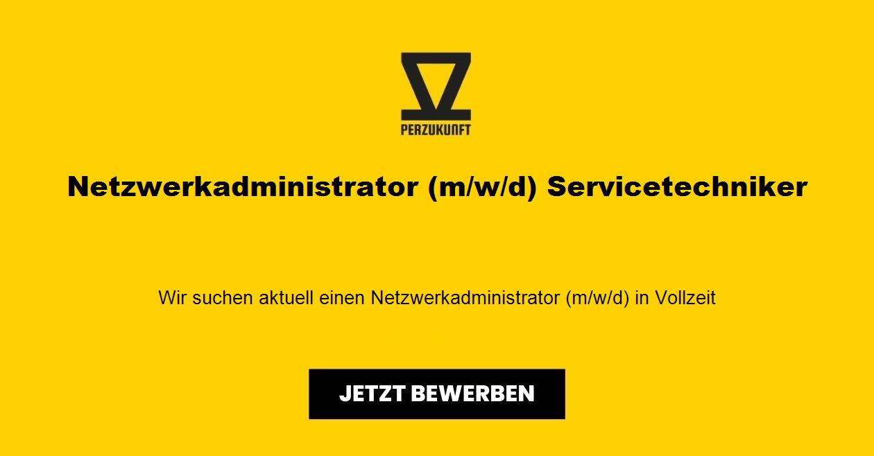 Netzwerkadministrator (m/w/d) Servicetechniker