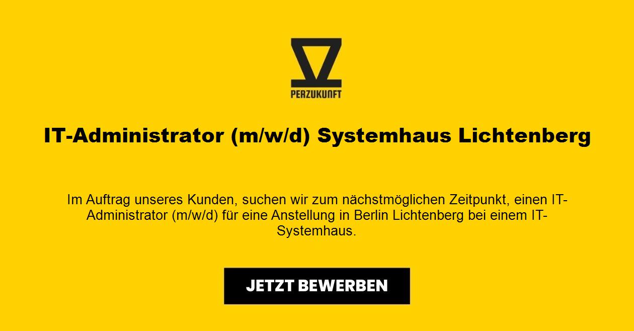 IT-Administrator (m/w/d) Systemhaus Lichtenberg