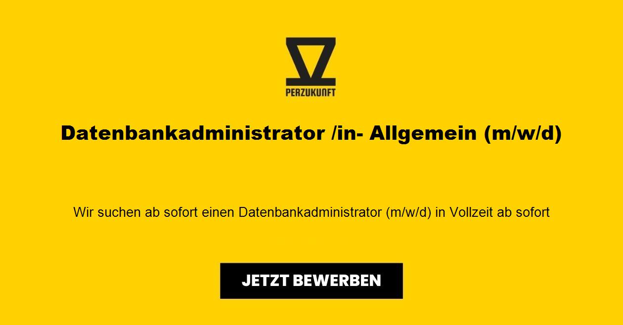 Datenbankadministrator /in- Allgemein (m/w/d)