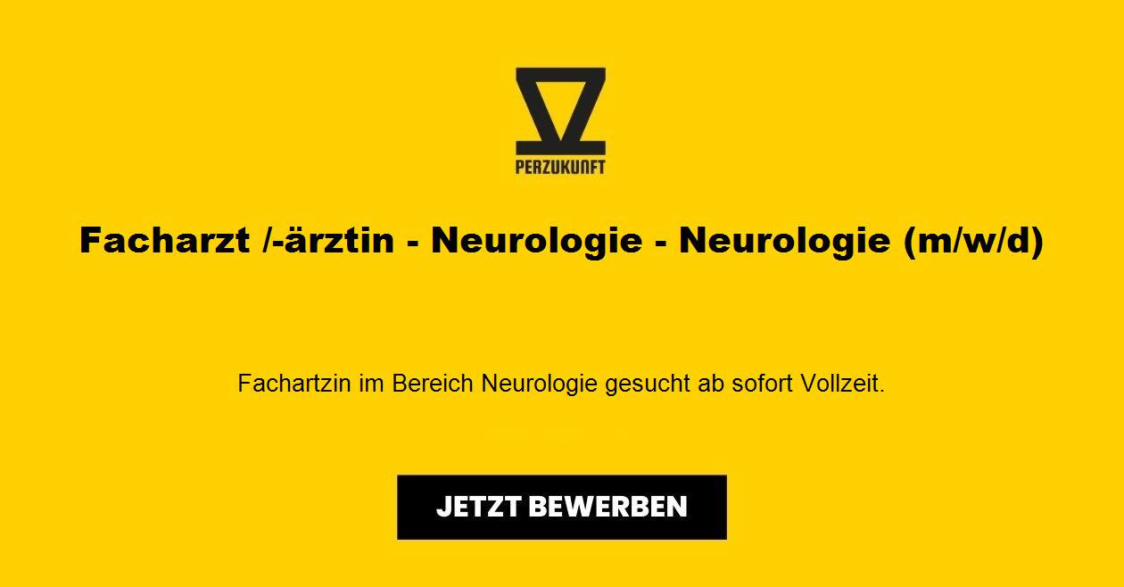 Facharzt /-ärztin - Neurologie - Neurologie (m/w/d)