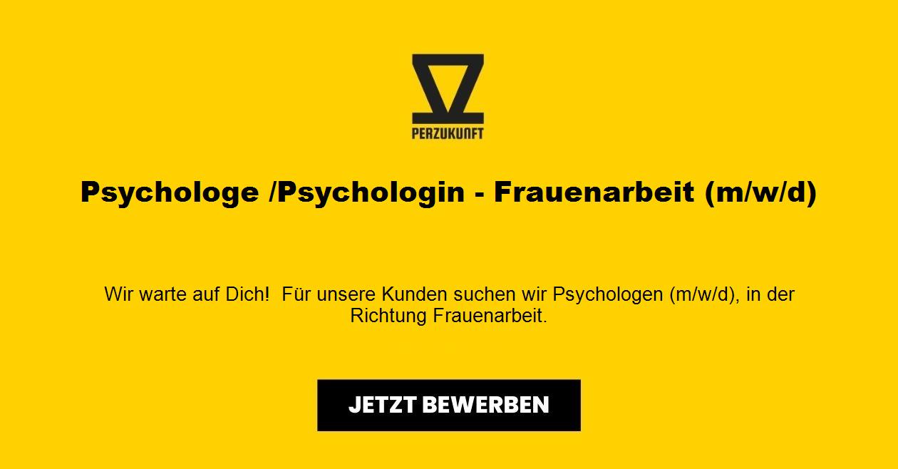 Psychologe /Psychologin - Frauenarbeit (m/w/d)