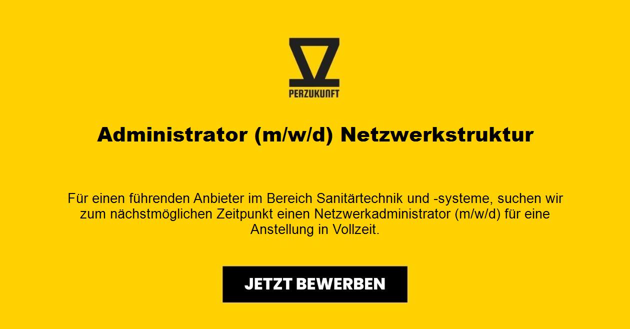 Administrator (m/w/d) Netzwerkstruktur