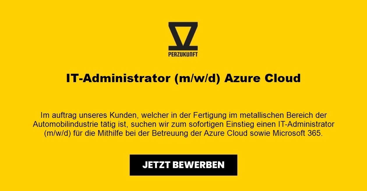 IT-Administrator (m/w/d) Azure Cloud