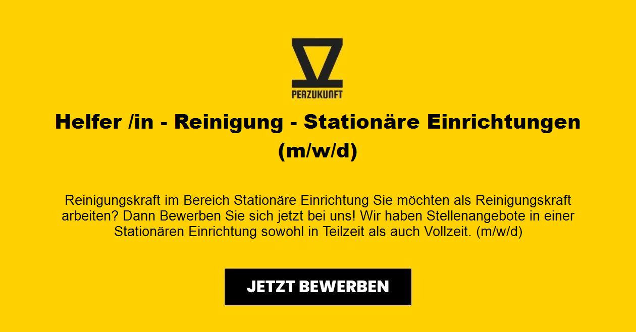 Helfer /in - Reinigung - Stationäre Einrichtungen (m/w/d)