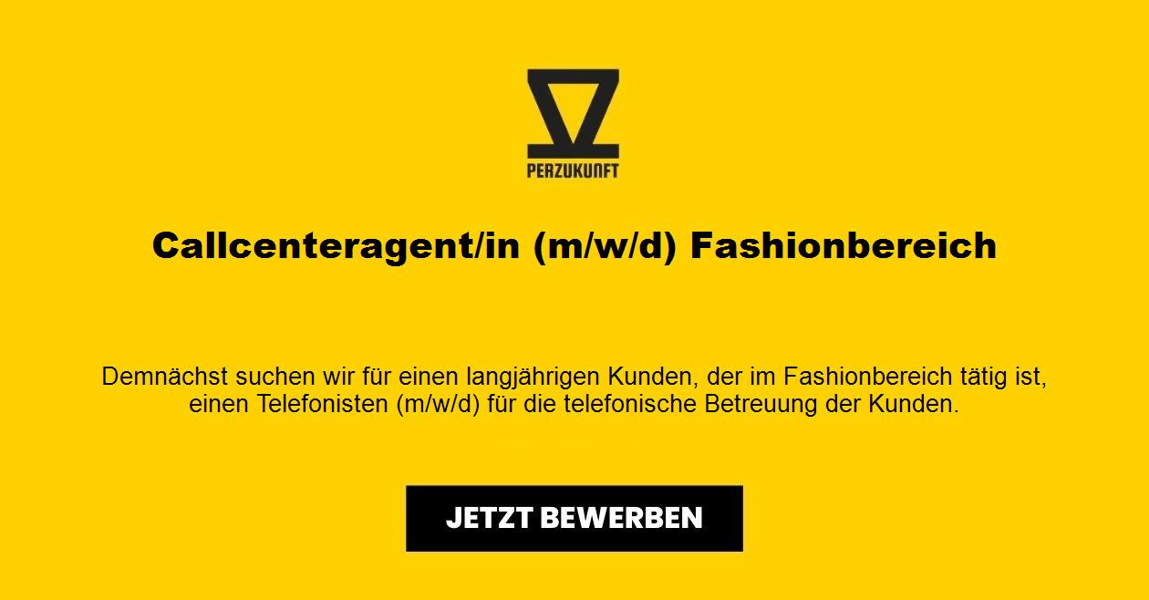 Callcenteragent/in (m/w/d) Fashionbereich