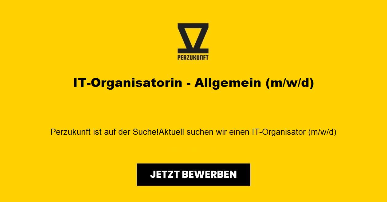 IT-Organisatorin - Allgemein (m/w/d)