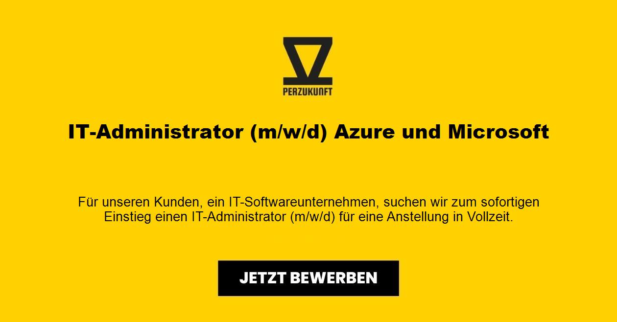 IT-Administrator (m/w/d) Azure und Microsoft