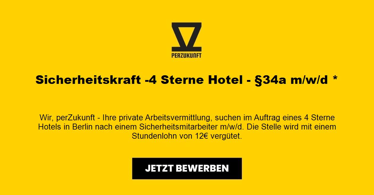 Sicherheitskraft -4 Sterne Hotel - §34a m/w/d *