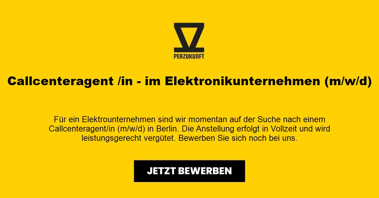 Callcenteragent /in - im Elektronikunternehmen (m/w/d)