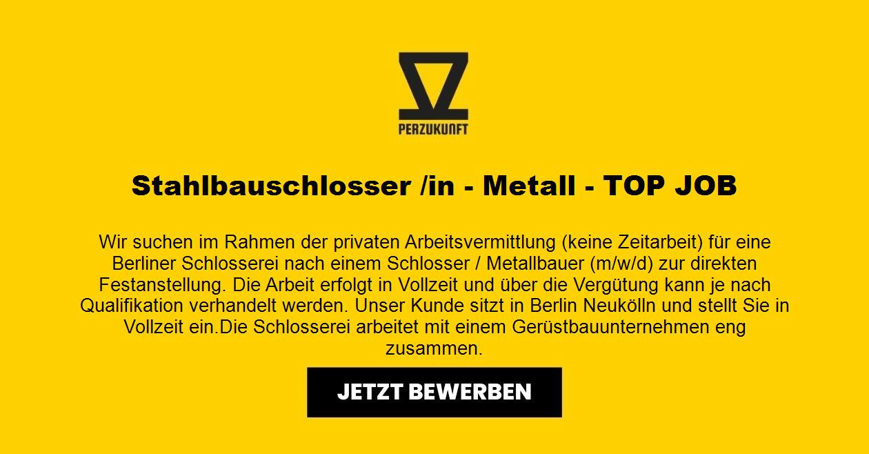 Stahlbauschlosser /in - Metall - TOP JOB