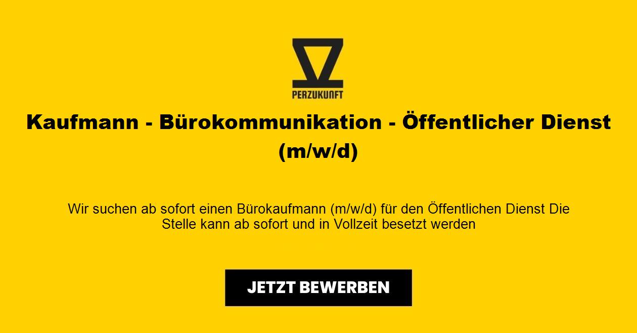 Kaufmann - Bürokommunikation - Öffentlicher Dienst (m/w/d)