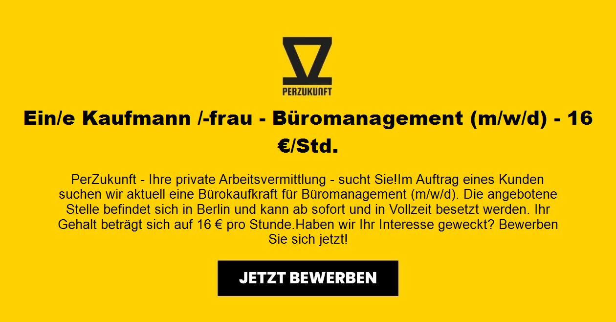 Ein/e Kaufmann /-frau - Büromanagement (m/w/d) - 16 €/Std.
