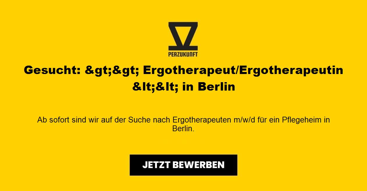 Gesucht: &gt;&gt; Ergotherapeut/Ergotherapeutin &lt;&lt; in Berlin