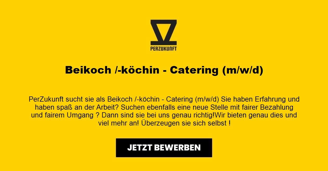 Beikoch /-köchin - Catering (m/w/d)