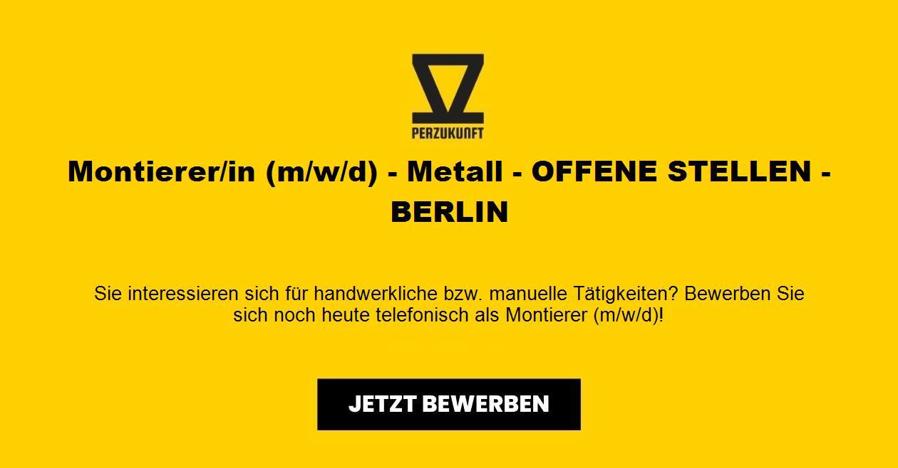 Montierer/in (m/w/d) - Metall - OFFENE STELLEN - BERLIN