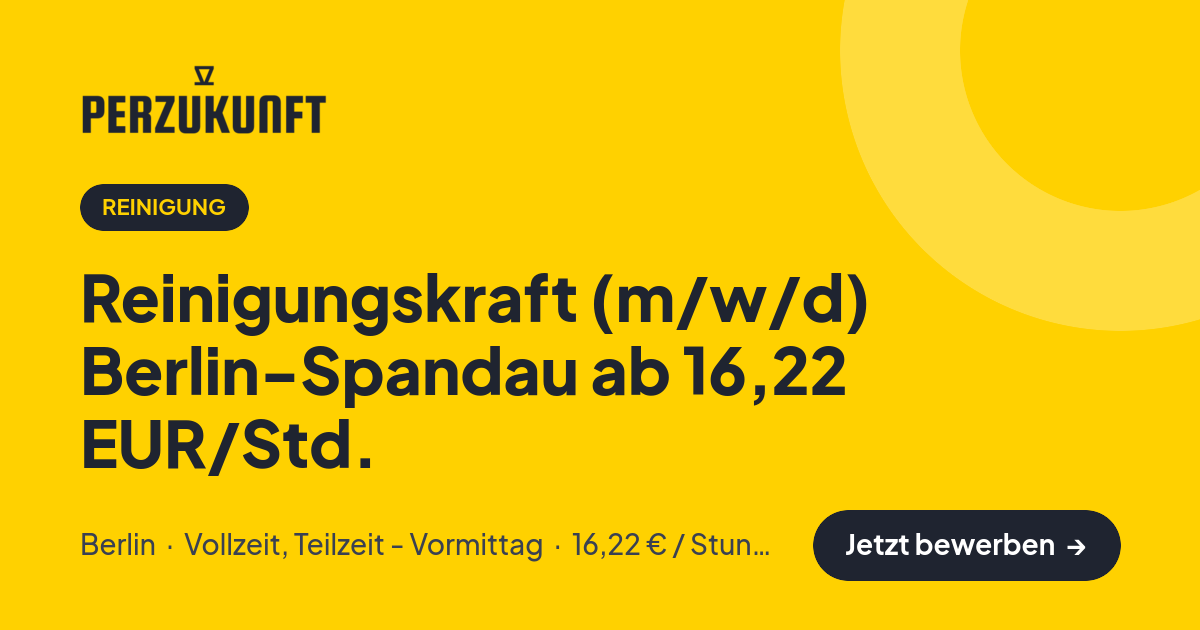 Stellenangebot: Reinigungskraft (m/w/d) Berlin-Spandau ab 16,22 EUR/Std. – Reinigung Jobs in Berlin – perZukunft