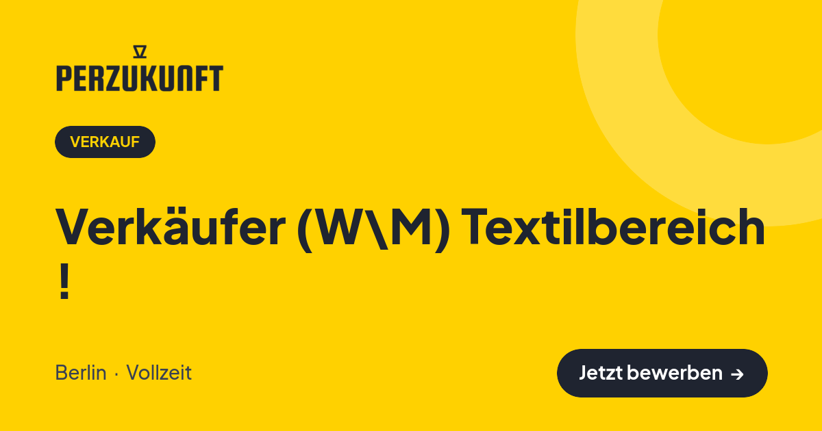 Stellenangebot: Verkäufer (W\M) Textilbereich ! – Verkauf Jobs in Berlin – perZukunft