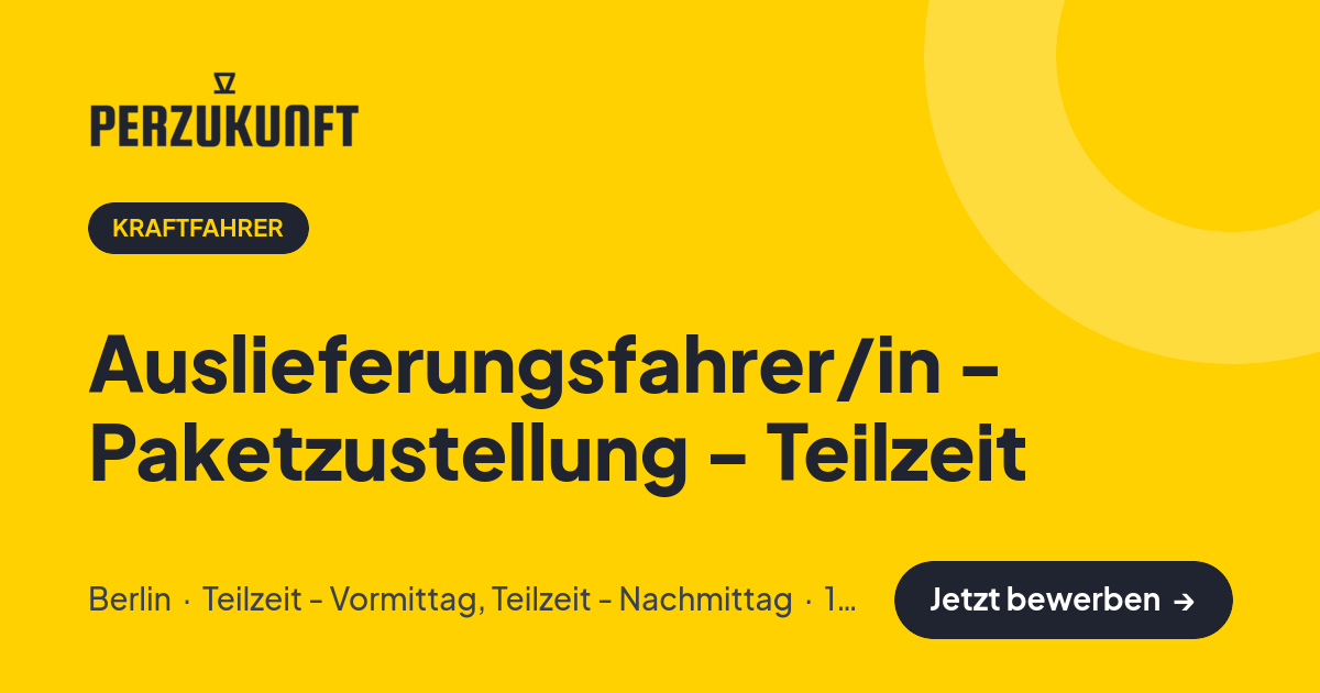 Stellenangebot: Auslieferungsfahrer/in - Paketzustellung - Teilzeit – Kraftfahrer Jobs in Berlin – perZukunft