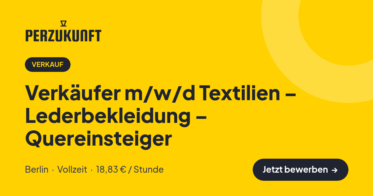 Stellenangebot: Verkäufer m/w/d Textilien – Lederbekleidung – Quereinsteiger – Verkauf Jobs in Berlin – perZukunft