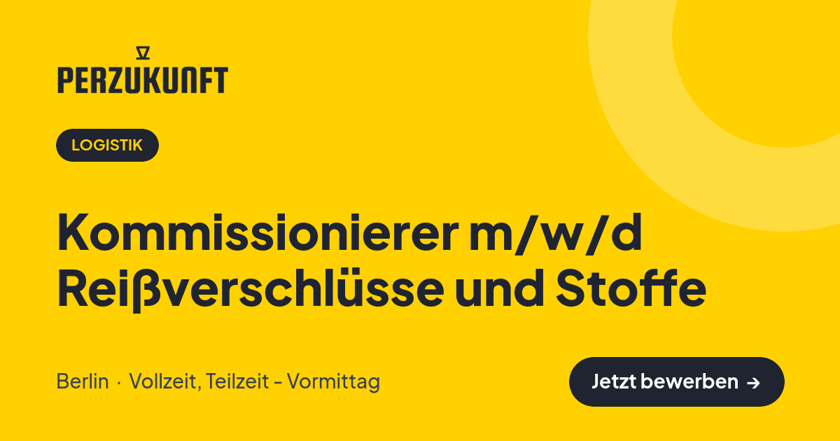 Stellenangebot: Kommissionierer m/w/d Reißverschlüsse und Stoffe – Logistik Jobs in Berlin – perZukunft