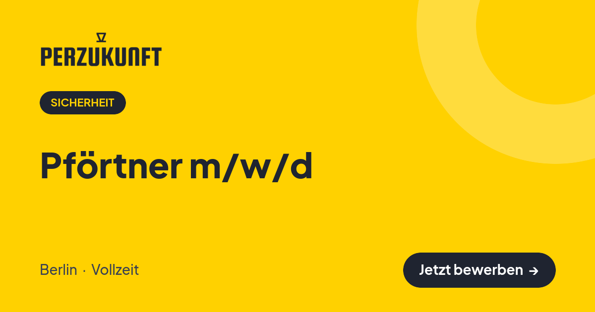 Stellenangebot: Pförtner m/w/d – Sicherheit Jobs in Berlin – perZukunft