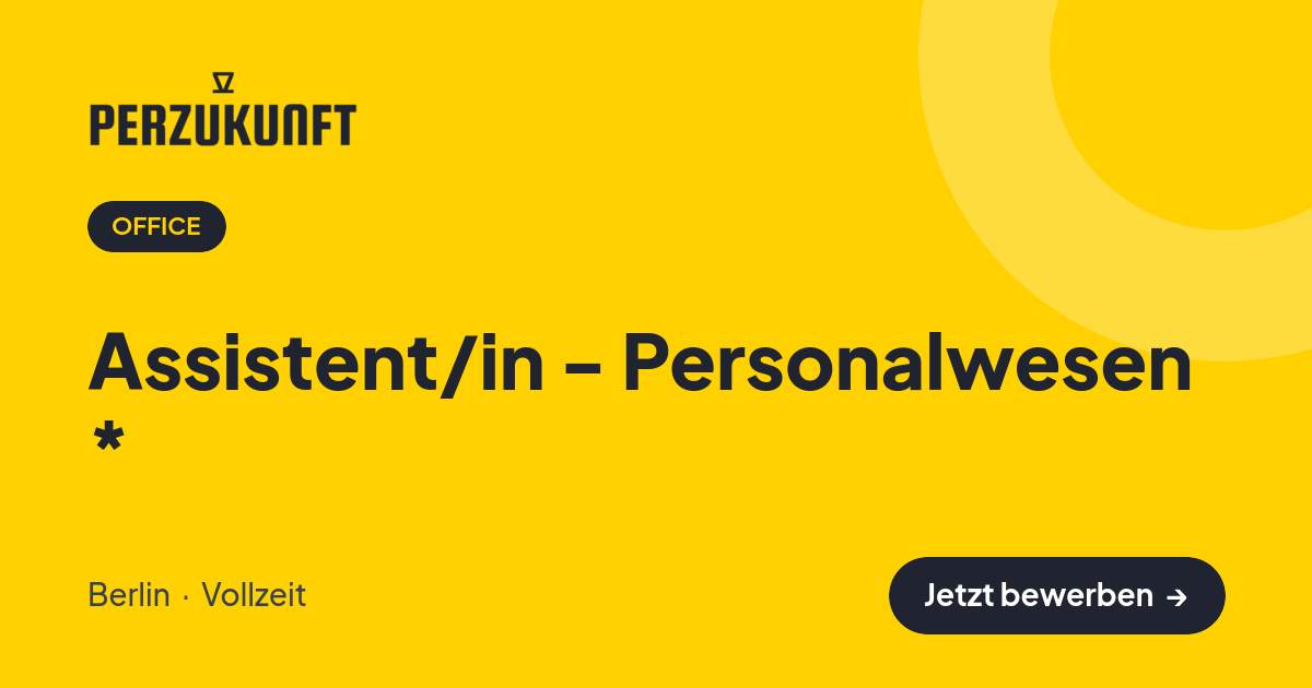 Stellenangebot: Assistent/in - Personalwesen * – Office Jobs in Berlin – perZukunft