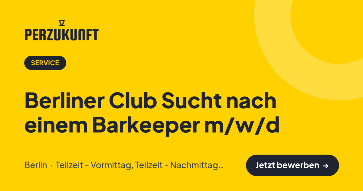 Stellenangebot: Berliner Club Sucht nach einem Barkeeper m/w/d – Service Jobs in Berlin – perZukunft