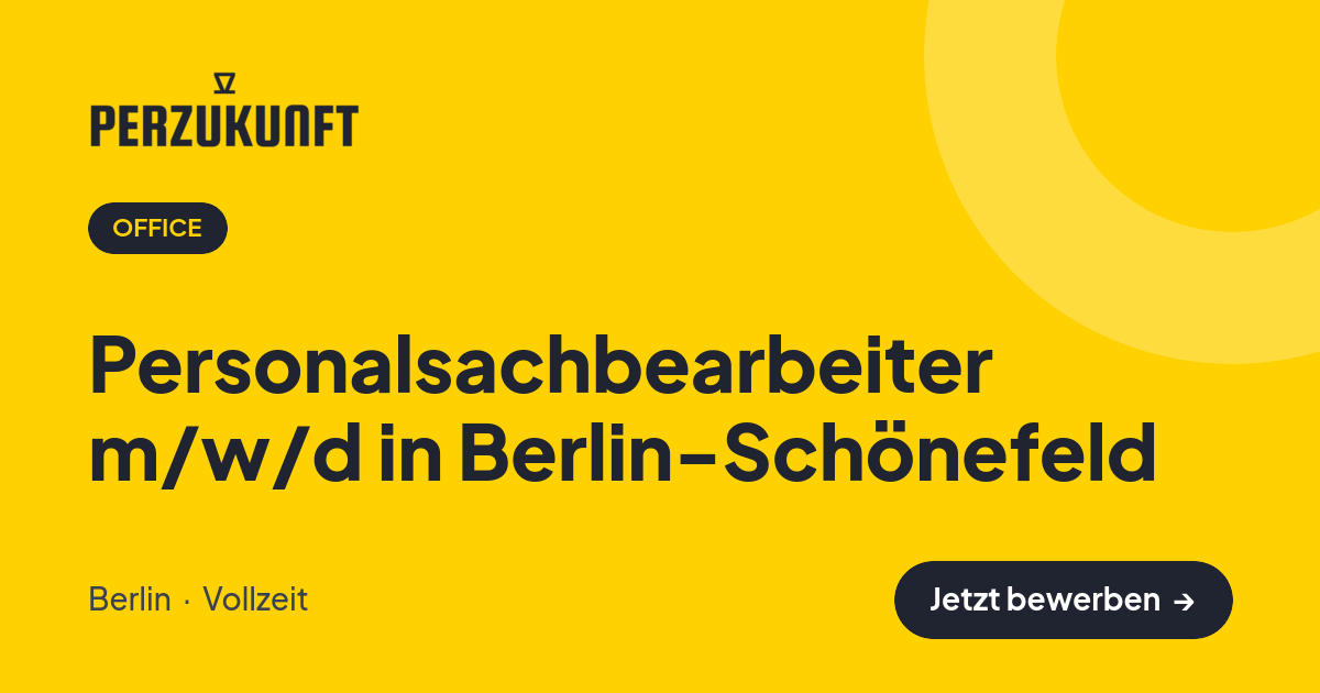 Stellenangebot: Personalsachbearbeiter m/w/d in Berlin-Schönefeld – Office Jobs in Berlin – perZukunft