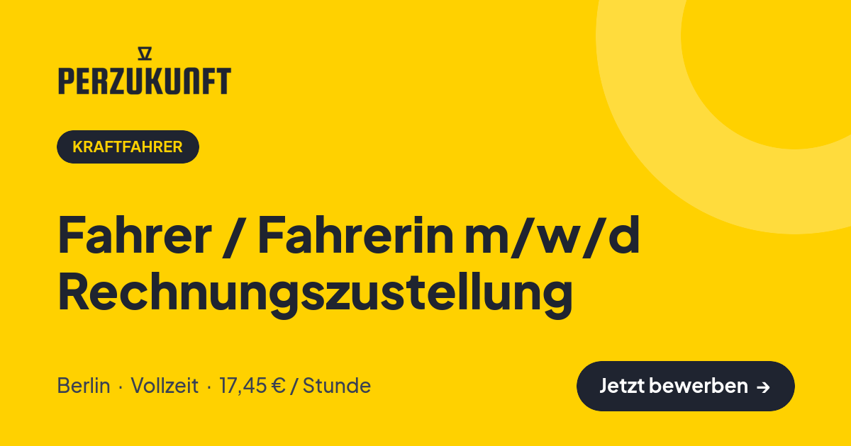 Stellenangebot: Fahrer / Fahrerin m/w/d Rechnungszustellung – Kraftfahrer Jobs in Berlin – perZukunft