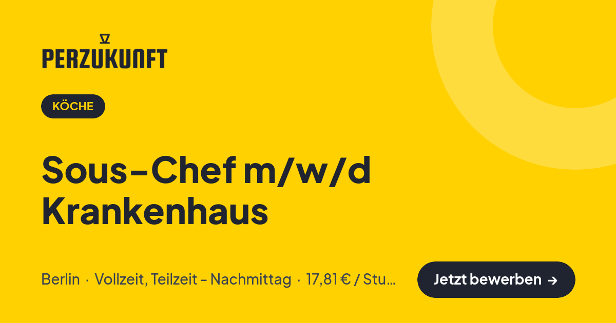 Stellenangebot: Sous-Chef m/w/d Krankenhaus – Köche Jobs in Berlin – perZukunft