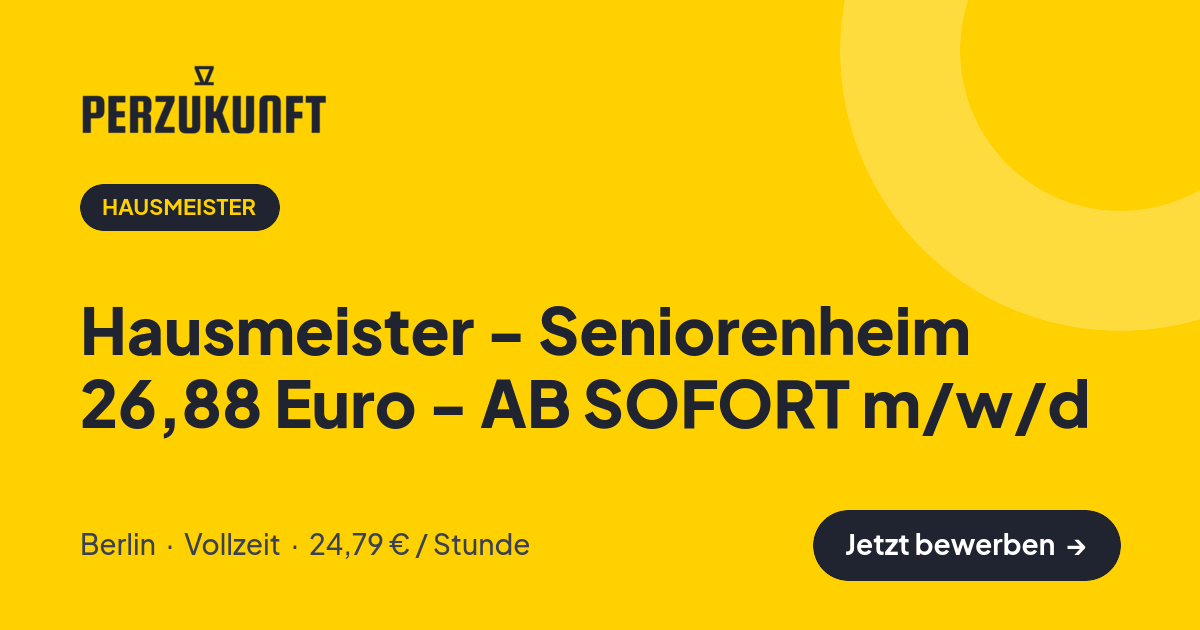 Stellenangebot: Hausmeister - Seniorenheim 26,88 Euro - AB SOFORT m/w/d – Hausmeister Jobs in Berlin – perZukunft