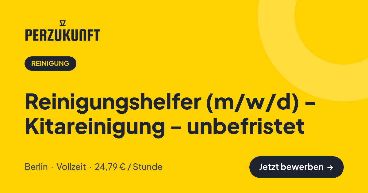 Stellenangebot: Reinigungshelfer (m/w/d) - Kitareinigung - unbefristet – Reinigung Jobs in Berlin – perZukunft