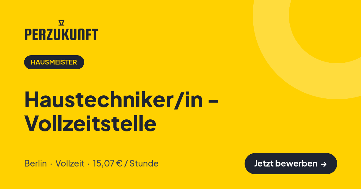 Stellenangebot: Haustechniker/in - Vollzeitstelle – Hausmeister Jobs in Berlin – perZukunft