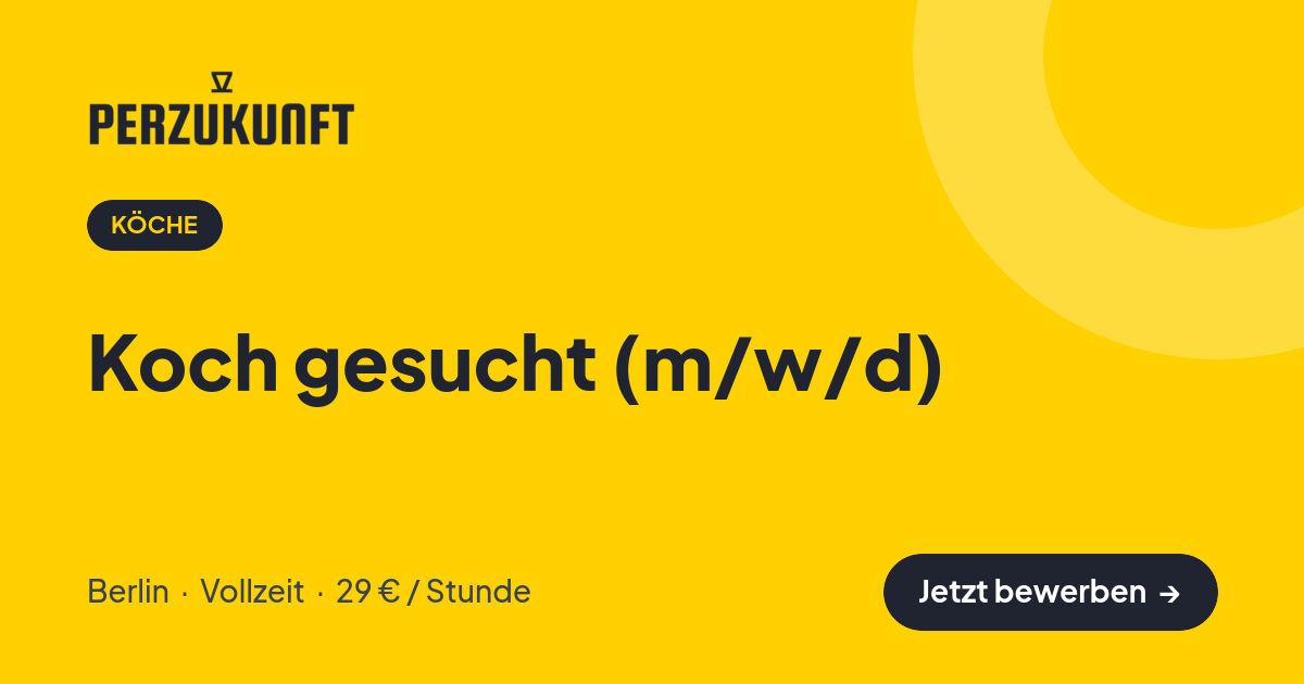 Stellenangebot: Koch gesucht (m/w/d) – Köche Jobs in Berlin – perZukunft