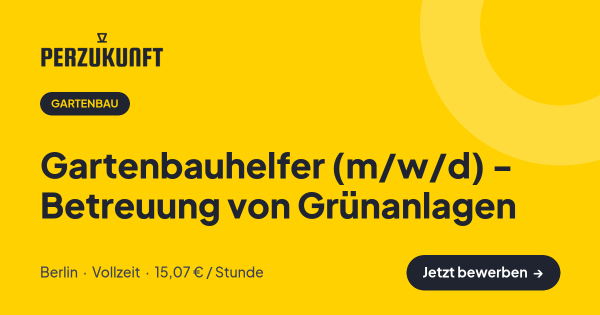 Stellenangebot: Gartenbauhelfer (m/w/d) - Betreuung von Grünanlagen – Gartenbau Jobs in Berlin – perZukunft