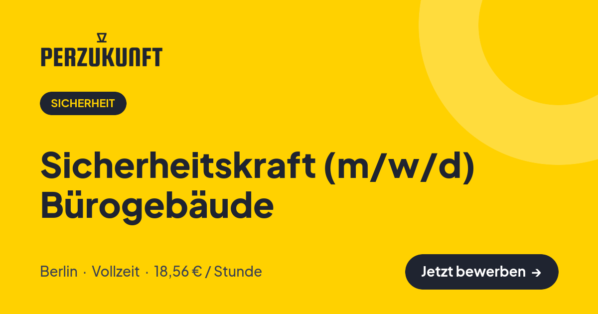 Stellenangebot: Sicherheitskraft (m/w/d) Bürogebäude – Sicherheit Jobs in Berlin – perZukunft